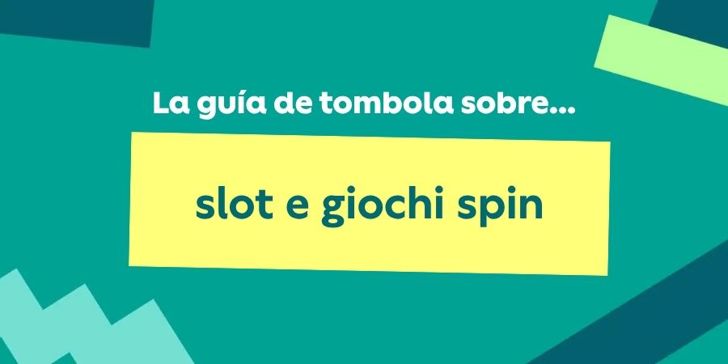 Slot e giochi spin