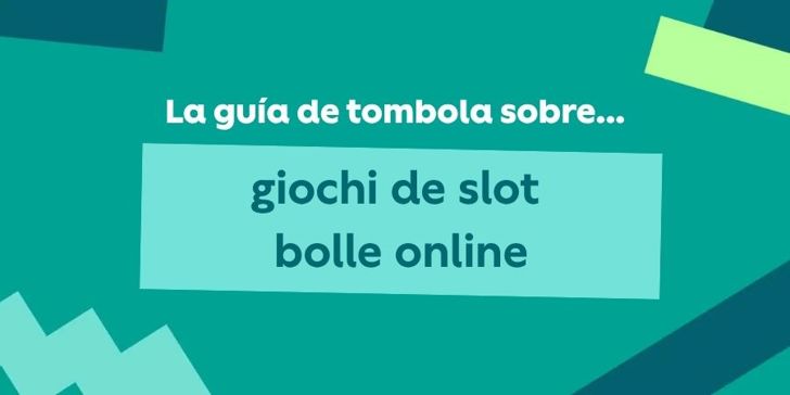 giochi de slot bolle online